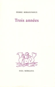 Trois années