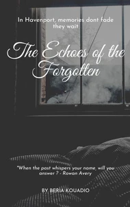 the Echoes of the Forgotten