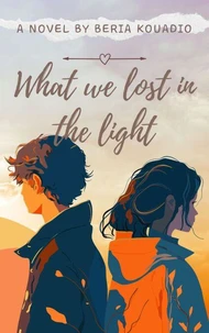 What We Lost in the Light
