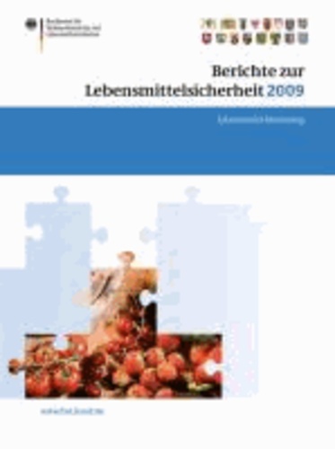 Berichte zur Lebensmittelsicherheit 2009 - Lebensmittel-Monitoring.