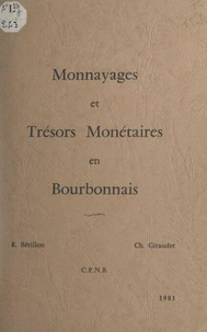 Monnayages et trésors monétaires en Bourbonnais