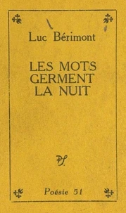 Les mots germent la nuit