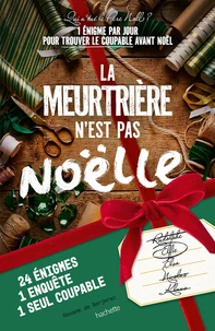 La meurtrière n'est pas Noëlle