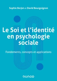 Le Soi et l'identité en psychologie sociale