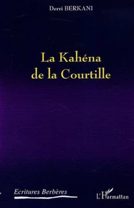 LA KAHENA DE LA COURTILLE