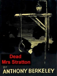 Dead Mrs Stratton: An Exploit of Mr Roger Sheringham