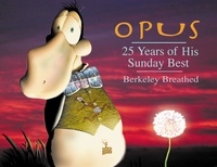 Berkeley Breathed - OPUS - 25 Years of His Sunday Best.