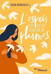 L'espoir est cette chose à plumes