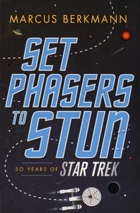 Set Phasers to Stun