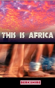  Berkshire Publishing - This Is Africa.