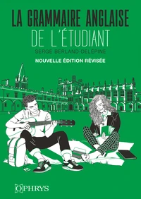La grammaire anglaise de l'étudiant