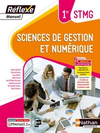 Sciences de gestion et numérique 1re STMG Réflexe