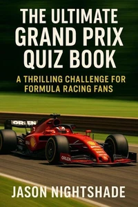 The Ultimate Grand Prix Quiz Book : 1000 Q&amp;A