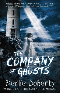 Berlie Doherty - The Company of Ghosts.