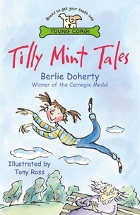 Berlie Doherty et Tony Ross - Tilly Mint Tales.