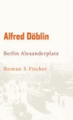 Berlin Alexanderplatz - Die Geschichte von Franz Biberkopf.