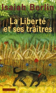 La liberté et ses traîtres