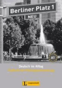 Berliner Platz 1 NEU - Testheft mit Prüfungsvorbereitung 1 mit Audio-CD - Deutsch im Alltag.