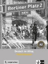Berliner Platz 2 NEU - Intensivtrainer 2 - Deutsch im Alltag.