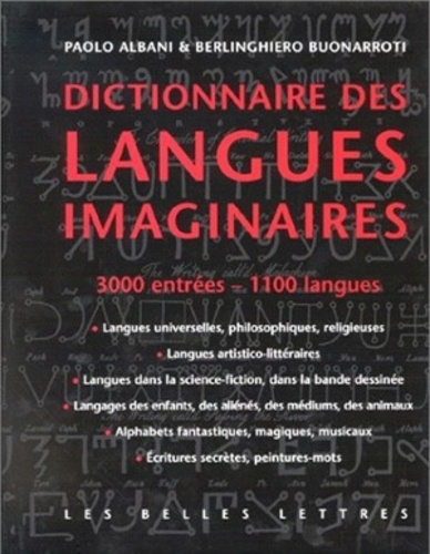 Berlinghiero Buonarroti et Paolo Albani - Dictionnaire Des Langues Imaginaires.