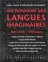 Berlinghiero Buonarroti et Paolo Albani - Dictionnaire Des Langues Imaginaires.