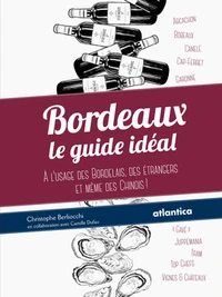 Bordeaux : le guide idéal