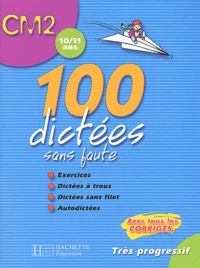 100 dictées sans faute CM2