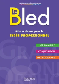 Le Bled Mise à niveau pour le lycée professionnel