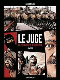 Le Juge - La République assassinée Tome 2