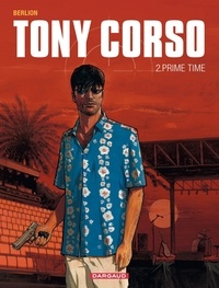  Berlion - Tony Corso Tome 2 : Prime Time.