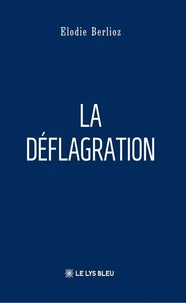 La déflagration