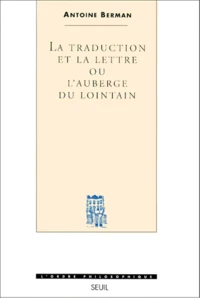 La traduction et la lettre ou L'auberge du lointain