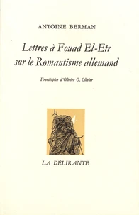 Lettres à Fouad El-Etr sur le Romantisme allemand