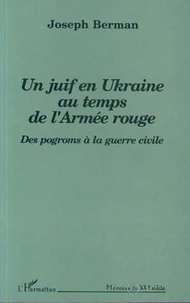 Un Juif en Ukraine au temps de l'Armée rouge