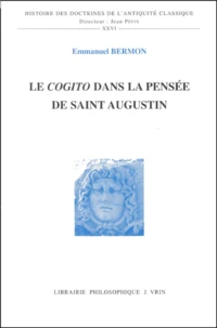 Le cogito dans la pensée de saint Augustin