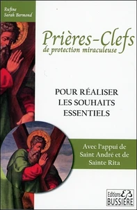 Pour réaliser les souhaits essentiels et bénéficier d'une haute protection