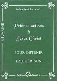 Prières actives à Jésus Christ pour obtenir la guérison