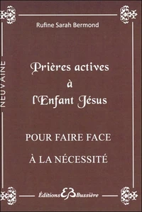 Prières actives à l'enfant Jésus pour faire face à la nécessité