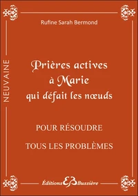 Prières actives à Marie qui défait les noeuds