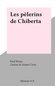 Les pèlerins de Chiberta