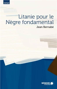 Litanie pour le Nègre fondamental