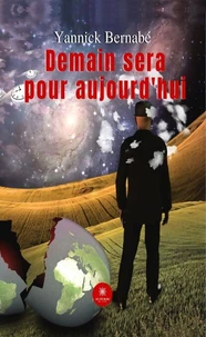 Demain sera pour aujourd'hui