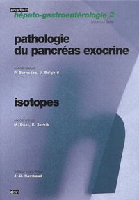Pierre Bernades - Pathologie Du Pancreas Exocrine. Isotopes.