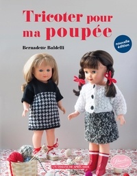 Bernadette Baldelli - Tricoter pour ma poupée.