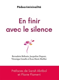 Bernadette Bellouin et Jacqueline Dupont - En finir avec le silence, pédocriminalité.
