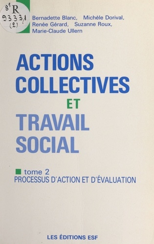 Actions collectives et travail social (2) : Processus d'action et d'évaluation