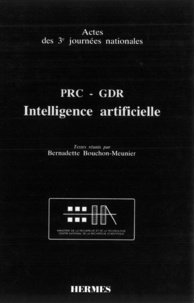 Bernadette Bouchon-Meunier - PRC/GDR : intelligence artificielle (Actes des 3èmes journées nationales).