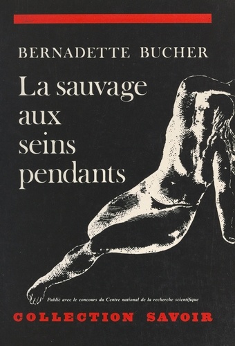 La sauvage aux seins pendants