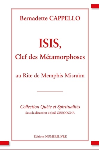 Isis, clef des métamorphoses. Au Rite de Memphis Misraïm