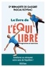 Bernadette de Gasquet et Pascal Floyrac - Le livre de l'équilibre - Programme et exercices.